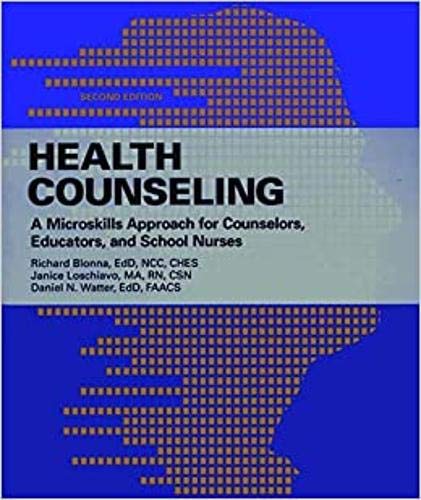 Stock image for Health Counseling: A Microskills Approach for Counselors, Educators and School Nurses 2nd Edition for sale by Textbooks_Source