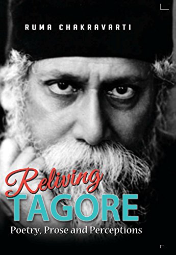 Stock image for Reliving Tagore Poetry, Prose and Perceptions for sale by Books Puddle