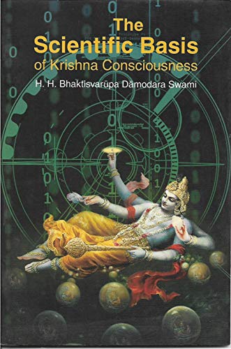 Imagen de archivo de The Scientific Basis of Krishna Consciousness a la venta por MusicMagpie