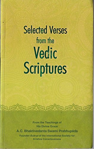 Stock image for Selected Verses from the Vedic Scriptures for sale by Ashcrest Books
