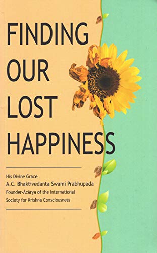 Beispielbild fr Finding Our Lost Happiness zum Verkauf von Better World Books