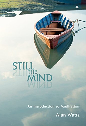 Stock image for Still The Mind - An Introduction To Meditation for sale by Books Puddle