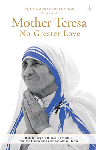 Stock image for MOTHER TERESA :NO GREATER LOVE for sale by Books Puddle