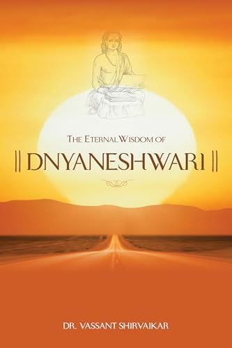 The Eternal Wisdom of Dnyaneshwari