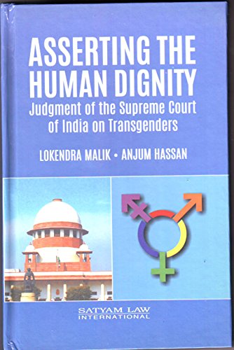 Stock image for Asserting The Human Dignity: Judgment of The Supreme Court of India on Transgenders for sale by Books in my Basket