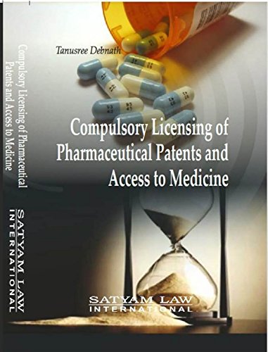Stock image for Compulsory Licensing Of Pharmaceutical Patents And Access To Medicine for sale by Books in my Basket
