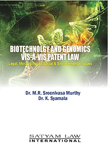 Stock image for Biotechnology And Genomics Vis-A-Vis Patent Law: Legal, Moral, Ethical, Social & Environmental Issues for sale by Books in my Basket