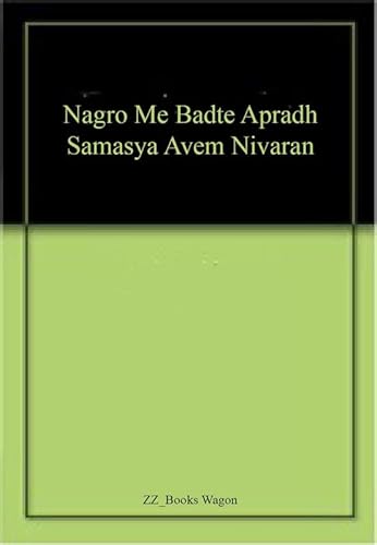 Stock image for Nagro Me Badte Apradh Samasya Avem Nivaran for sale by Books Puddle