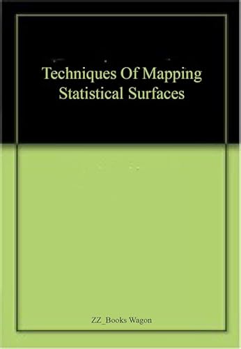 Stock image for Techniques of Mapping Statistical Surfaces for sale by Books in my Basket