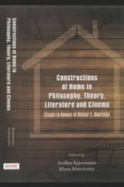 Stock image for Constructions of Home in Philosophy, Theory, Literature & Cinema Essays In Honour of Nilufer E. Bharucha for sale by Books in my Basket