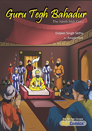 Stock image for Guru Tegh Bahadur: The Ninth Sikh Guru (Sikh Comics) for sale by GF Books, Inc.