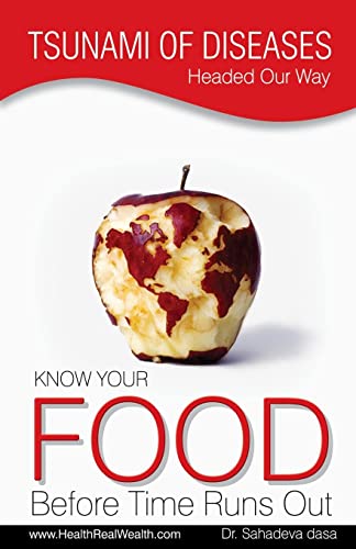 Beispielbild fr Tsunami of Diseases Headed Our Way - Know Your Food Before Time Runs Out zum Verkauf von Lucky's Textbooks