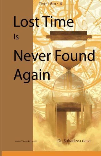Beispielbild fr Lost Time Is Never Found Again zum Verkauf von GF Books, Inc.