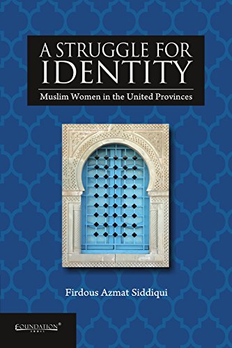 A Struggle for Identity: Muslim Women in United Provinces