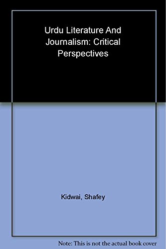 9789382993773: Urdu Literature and Journalism Critical Perspectives [Hardcover] [Jan 01, 2014] Kidwai