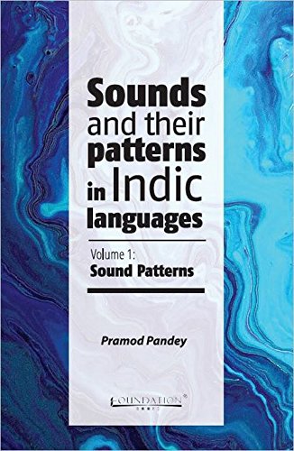 Stock image for SOUNDS AND THEIR PATTERNS IN INDIC LANGUAGES (VOLUME 1) for sale by Romtrade Corp.