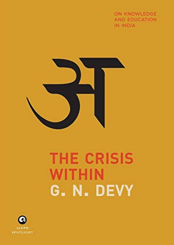 Beispielbild fr The Crisis within Knowledge and Education in India zum Verkauf von Books Unplugged