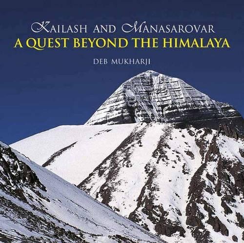 9789383098040: Kailash and Manasarovar : A Quest Beyond the Himalaya