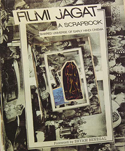 9789383098408: Filmi Jagat: A Scrapbook: Shared Universe of Early Hindi Cinema