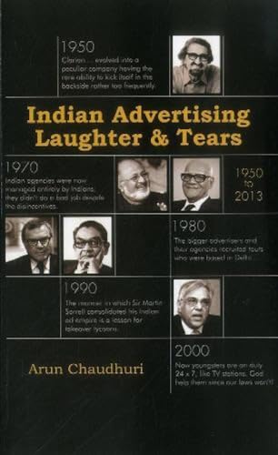 9789383098477: Indian Advertising: Laughter And Tears-1950-2013