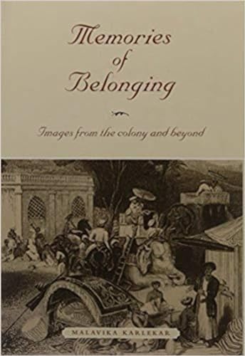 Beispielbild fr Memories of Belonging: Images from the Colony and Beyond zum Verkauf von WorldofBooks