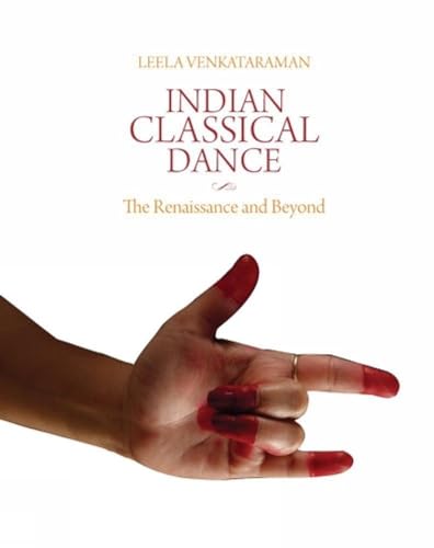 Imagen de archivo de Indian Classical Dance: The Renaissance and Beyond a la venta por SecondSale
