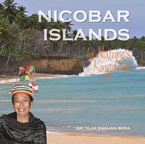 Imagen de archivo de Nicobar Islands: In Nature's Kingdom a la venta por SMASS Sellers