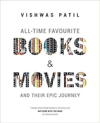 All-time Favourite Books & Movies and Their Epic Journey (Translated from Marathi Bestseller "Not...