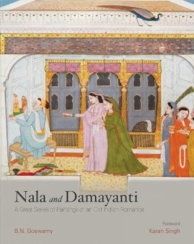 9789383098897: Nala and Damayanti: A Great Series of Paintings of an Old Indian Romance