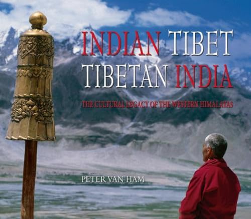Stock image for Indian Tibet Tibetan India: The Cultural Legacy of the Western Himalayas for sale by SMASS Sellers