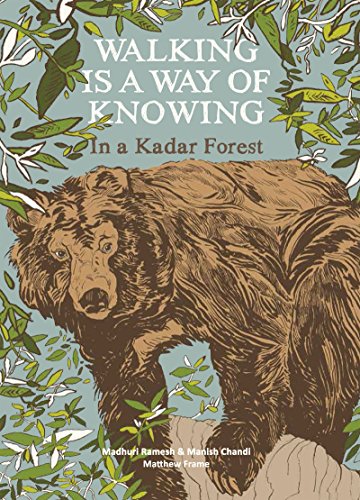 Stock image for Walking Is a Way of Knowing : In a Kadar Forest for sale by Better World Books