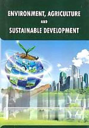 Stock image for Environment, Agriculture and Sustainable Development for sale by Vedams eBooks (P) Ltd