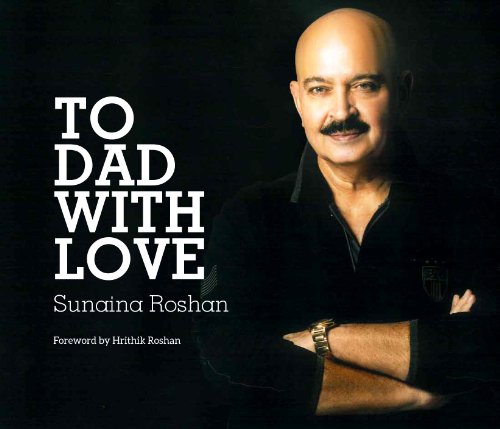 To Dad with Love - Roshan Sunaina