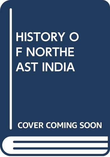 Stock image for History of Northest India; Recent Perspective for sale by Books Puddle