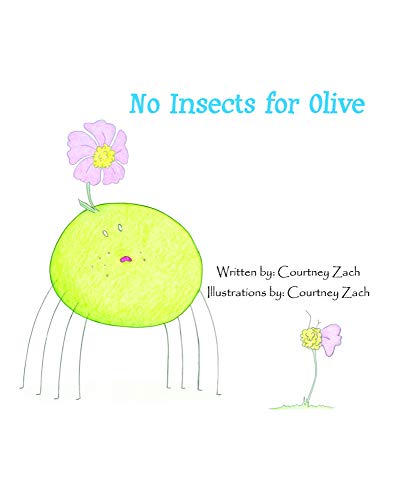 Stock image for No Insects for Olive Story Book for sale by Pegasus Books