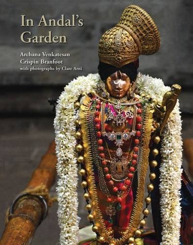 Stock image for In Andal's Garden: Art, Ornament and Devotion in Srivilliputtur for sale by Books in my Basket