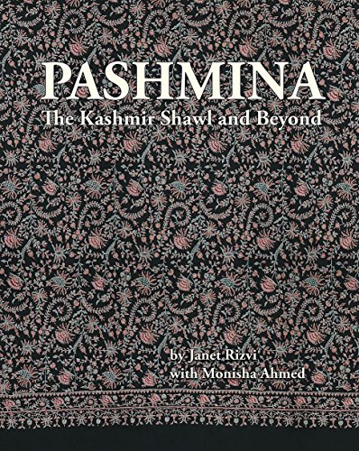 Stock image for Pashmina: The Kashmir Shawl and Beyond for sale by GF Books, Inc.