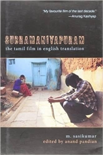 9789383260843: Subramaniyapuram: The Tamil Film in English Translation