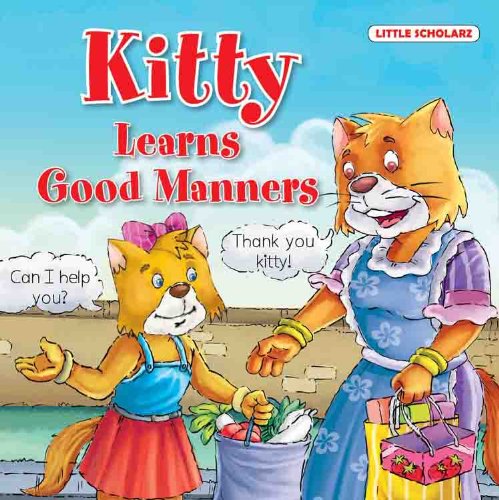Stock image for Kitty Learns Good Manners for sale by Books Puddle