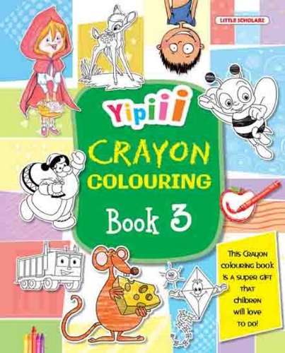 Stock image for Yipiii Crayon Colouring, Book 3 for sale by Books Puddle