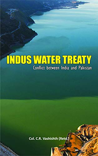 9789383316526: Indus Water Treaty: Conflict Between India and Pakistan