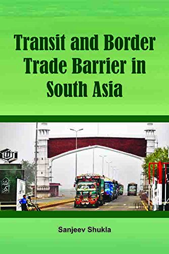 Stock image for Transit And Border Trade Barrier In South Asia for sale by dsmbooks