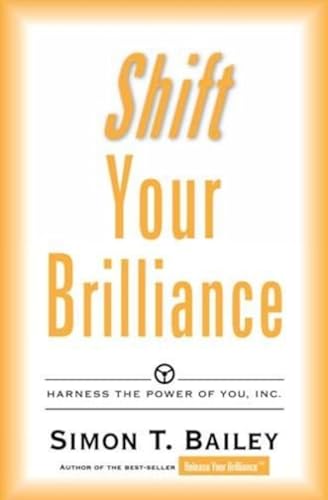 Beispielbild fr Shift Your Brilliance zum Verkauf von Revaluation Books