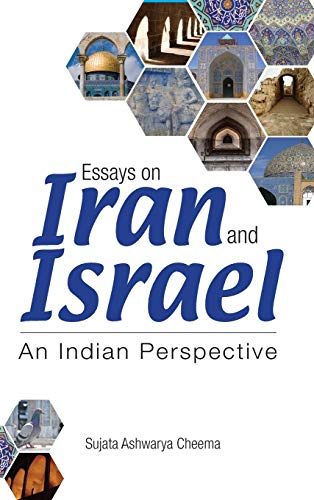 Stock image for Essays on Iran and Israel: An Indian Perspective for sale by Lucky's Textbooks