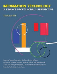 Stock image for Information Technology : A Finance Professional's Perspective for sale by Books Puddle