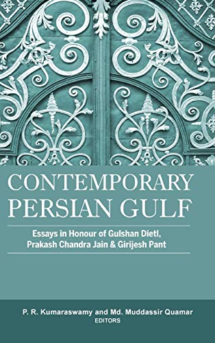 9789383649709: Contemporary Persian Gulf: Essays in Honour of Gulshan Dietl, Prakash Chandra Jain and Grijesh Pant