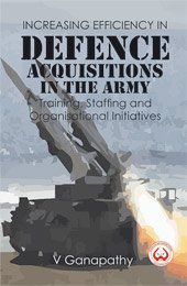 Imagen de archivo de Increasing Efficiency in Defence Acquisitions in the Army a la venta por Books Puddle