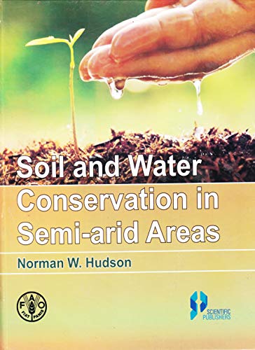 Stock image for Soil and Water Conservation in Semi Arid Areas for sale by Vedams eBooks (P) Ltd