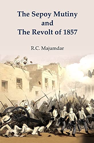 Stock image for The Sepoy Mutiny and the Revolt of 1857 for sale by Books in my Basket