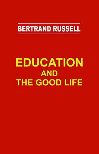 Imagen de archivo de Education and the Good Life a la venta por Books Puddle